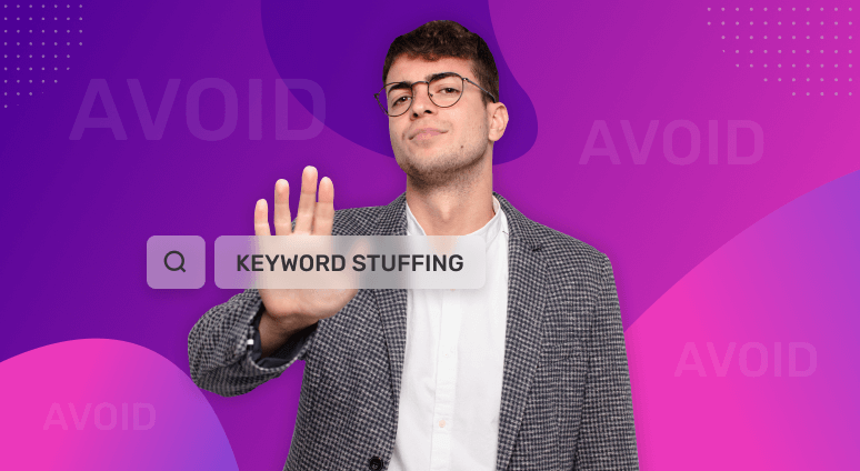 Avoiding Keyword Stuffing – How Much Is Too Much?